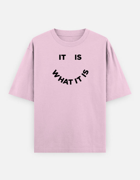It Is What It Is Oversized T-Shirt Minimal Typography Streetwear India pink