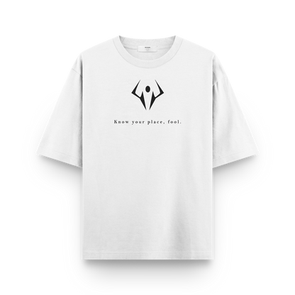 Sukuna oversized t-shirt featuring a bold design and the phrase 'Know your place, fool.' on a white background.